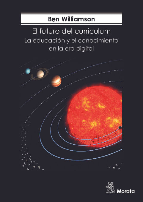 El futuro del Curriculum La educacion y el conocimiento en la era digital