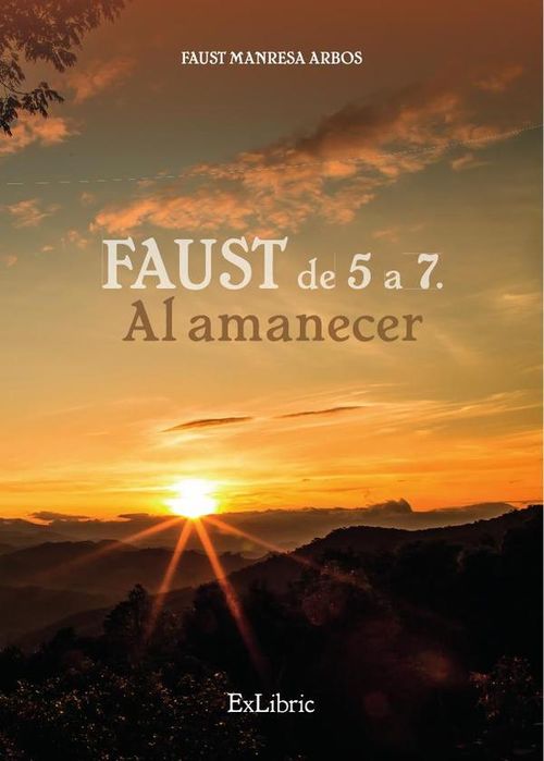 Faust de 5 a 7 Al amanecer