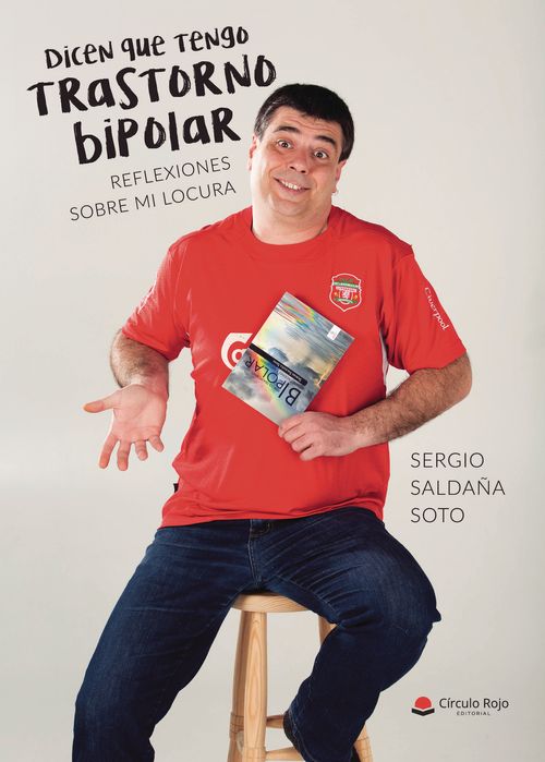Dicen que tengo trastorno bipolar Reflexiones sobre mi locura