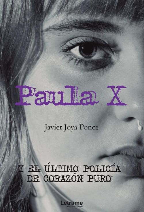Paula X y el ultimo policia de corazon puro