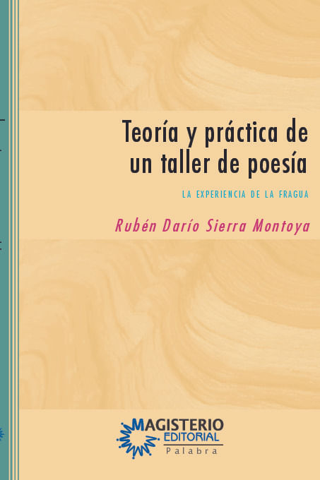 Teoria y practica de un taller de poesia