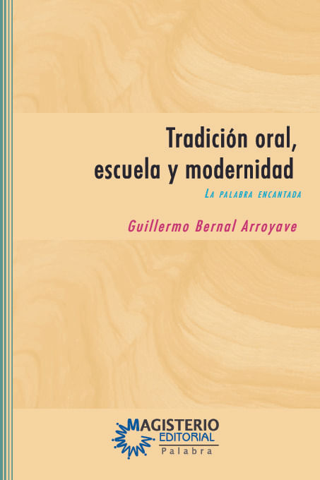 Tradicion oral escuela y modernidad