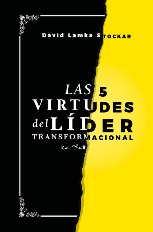 Las 5 Virtudes del Lider Transformacional