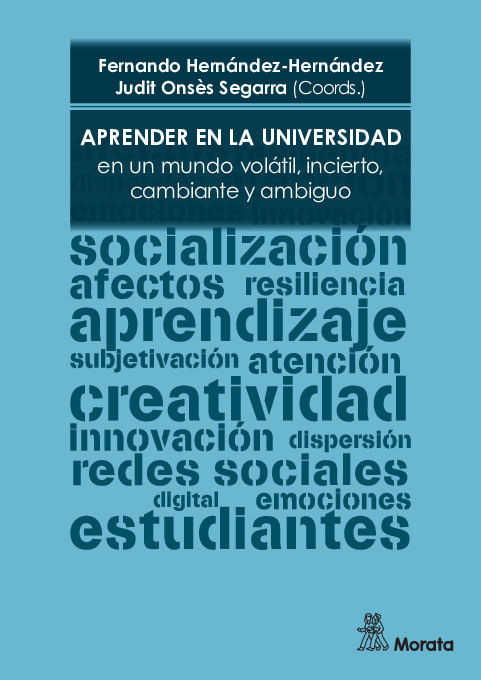 Aprender en la Universidad en un mundo volatil incierto cambiante y ambiguo