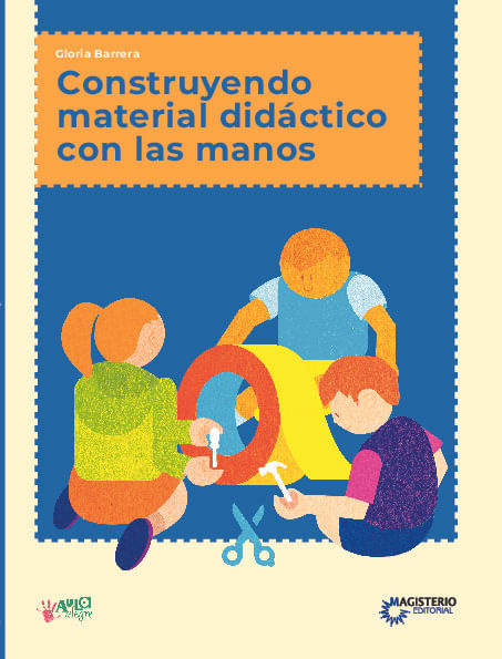 Construyendo material didactico con las manos