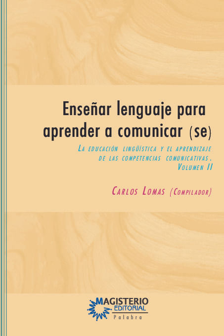 Ensenar lenguaje para aprender a comunicarse Volumen II