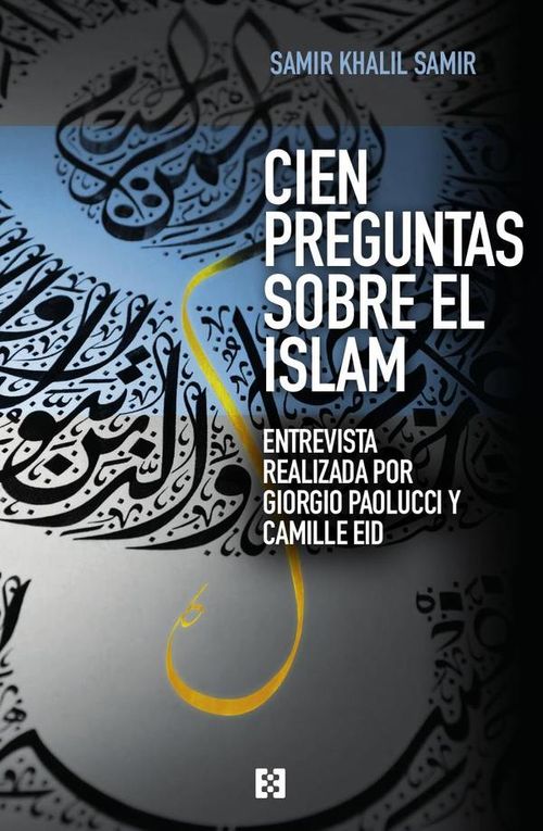 Cien preguntas sobre el islam