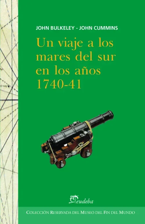 Un viaje a los mares del sur en los anos 1740-41