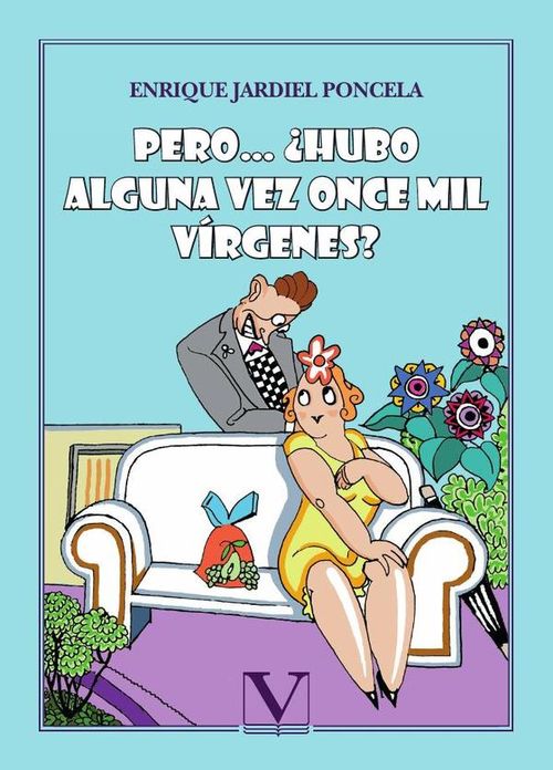 Pero Hubo alguna vez once mil virgenes