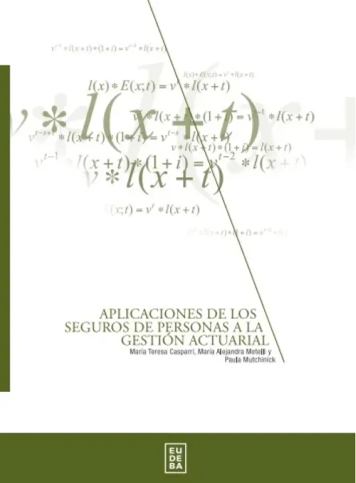 Aplicaciones de los seguros de personas a la gestion actuarial
