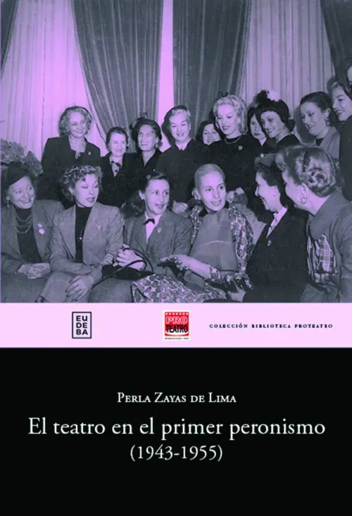 El teatro en el primer peronismo 1943-1955
