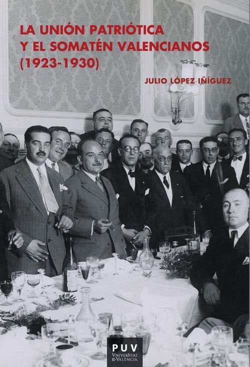 La Union Patriotica y el Somaten Valencianos 1923-1930