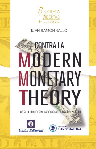 CONTRA LA MODERN MONETARY THEORY -VOL 20