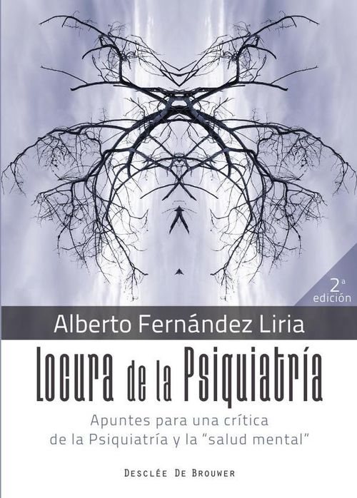 Locura de la Psiquiatria Apuntes para una critica de la Psiquiatria y la salud mental
