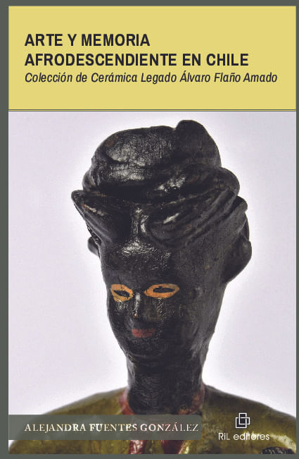 Arte y memoria afrodescendiente en Chile Coleccion de Ceramica Legado Alvaro Flano Amado