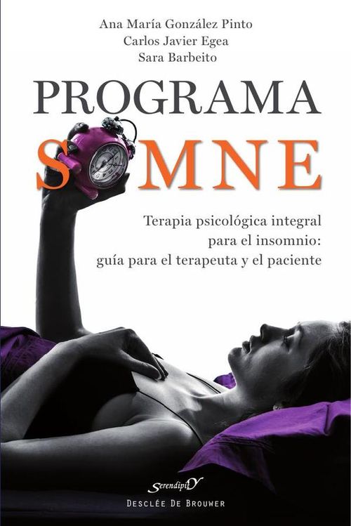 Programa SOMNE Terapia psicologica integral para el insomnio guia para el terapeuta y el paciente