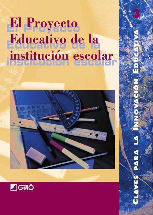 El proyecto educativo de la institucion escolar