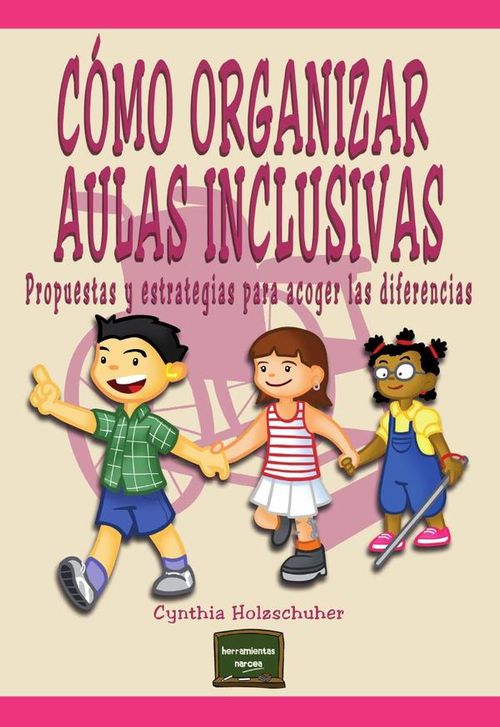 Como organizar Aulas Inclusivas
