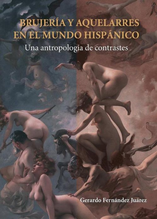 Brujeria y aquelarres en el mundo hispanico