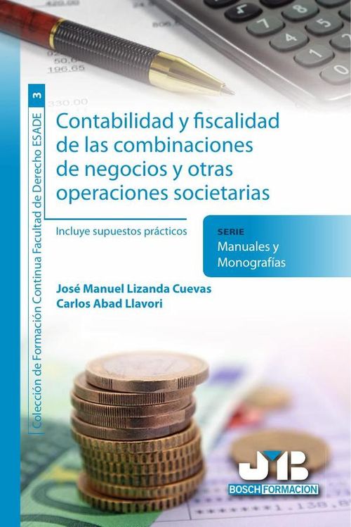Contabilidad y fiscalidad de las combinaciones de negocios y otras operaciones societarias