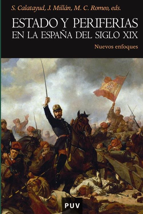 Estado y periferias en la Espana del siglo XIX