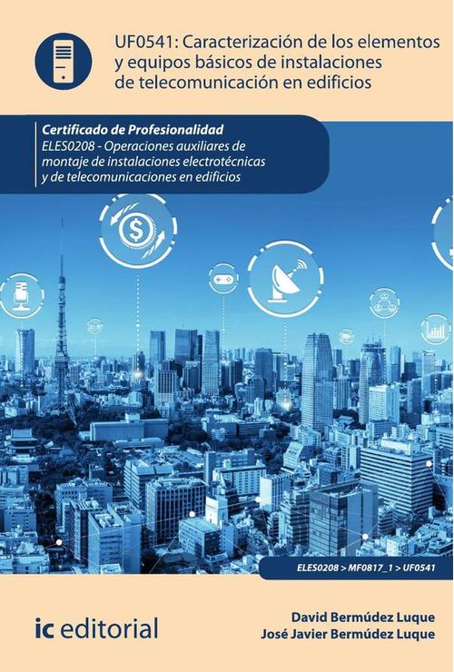 Caracterizacion de los elementos y equipos basicos de instalaciones de telecomunicacion en edificios