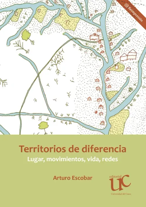 Territorios de diferencia Lugar movimientos vida redes