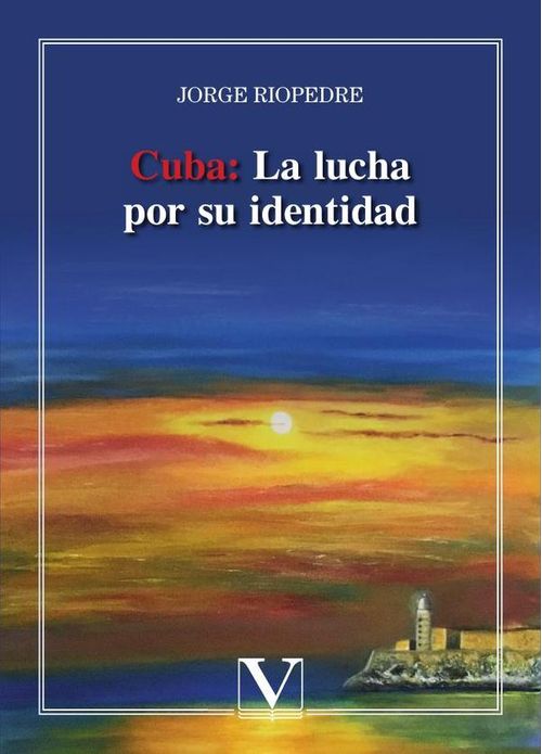 Cuba La lucha por su identidad