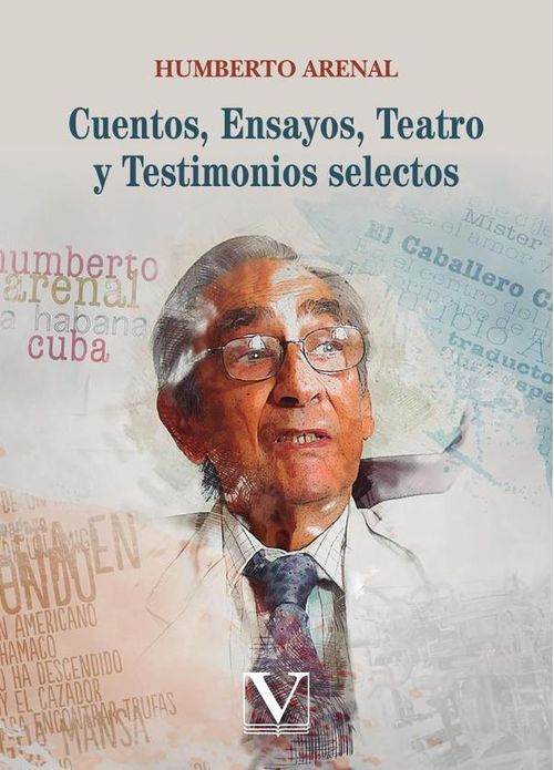 Cuentos ensayos teatro y testimonios selectos