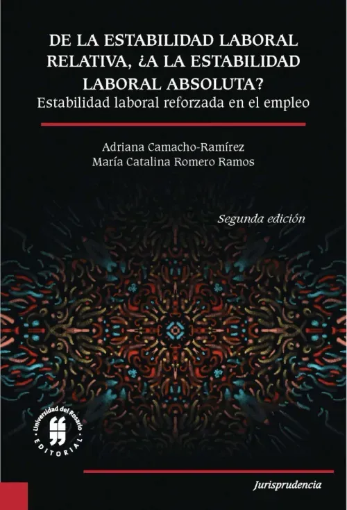 De la estabilidad laboral relativa a la estabilidad laboral absoluta