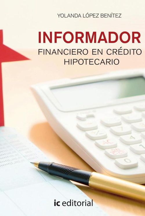 Informador financiero en credito hipotecario
