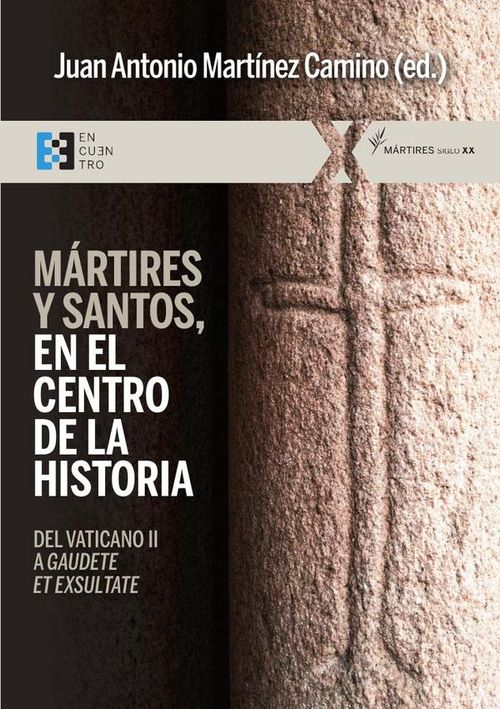 Martires y santos en el centro de la historia