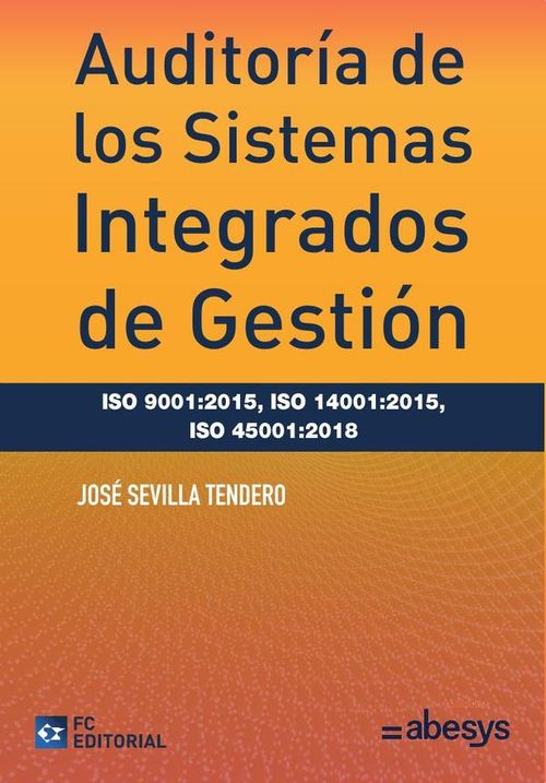 Auditoria de los Sistemas Integrados de Gestion ISO 90012015 ISO 140012015 ISO 450012018