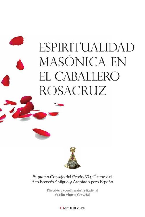 Espiritualidad masonica en el Caballero Rosacruz