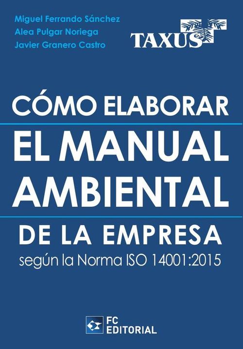 Como elaborar el Manual Ambiental de la Empresa segun la norma ISO 140012015
