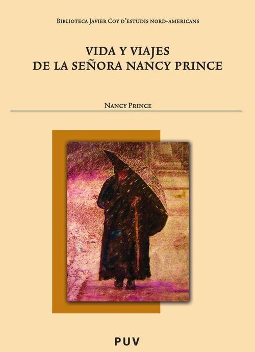 Vida y viajes de la senora Nancy Prince