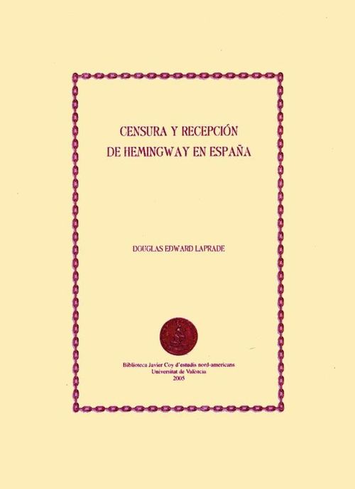 Censura y recepcion de Hemingway en Espana