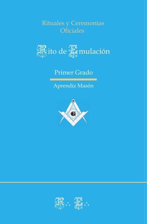 Rito Emulacion - Ritual de Primer Grado