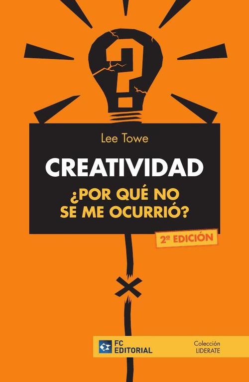 CREATIVIDAD Por que no se me ocurrio