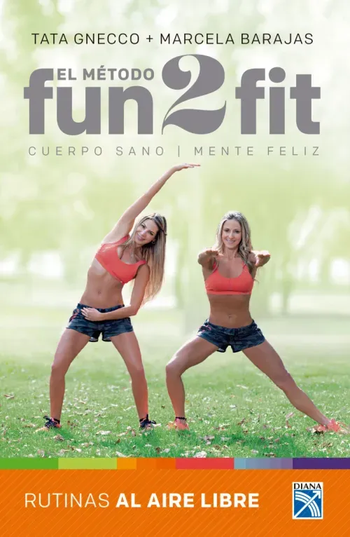 El metodo Fun 2  fit rutinas al aire libre