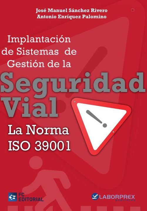 Implantacion de sistemas de gestion de la seguridad vial La norma ISO 39001