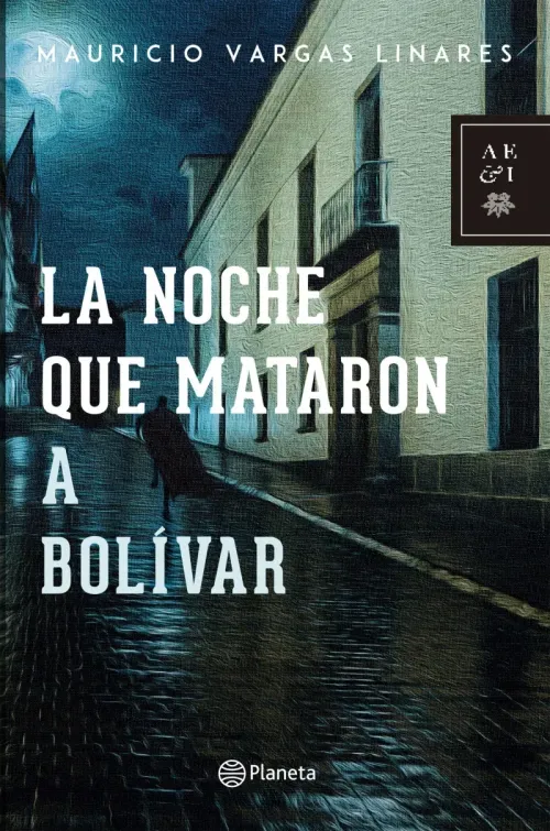 La noche que mataron a Bolivar