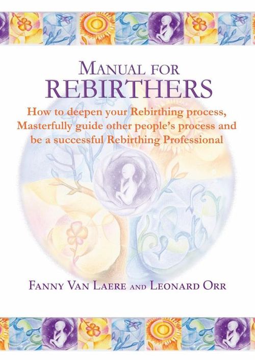 Manual for rebirthers