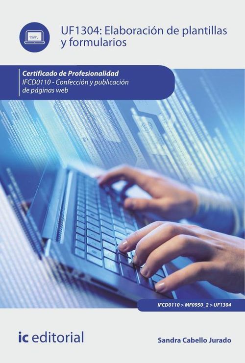 Elaboracion de plantillas y formularios IFCD0110 - Confeccion y publicacion de paginas web