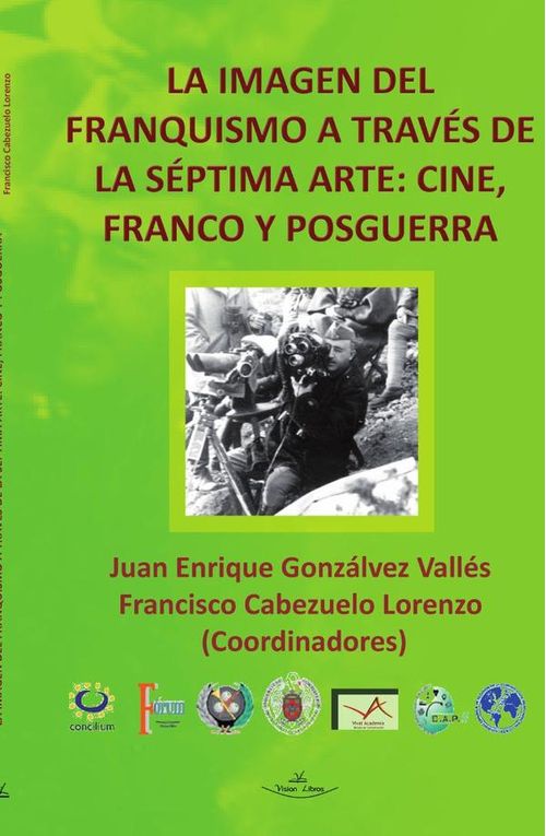 La imagen del Franquismo a traves de la septima arte Cine Franco y Posguerra