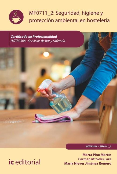 Seguridad e higiene y proteccion ambiental en hosteleria HOTR0508 - Servicios de Bar y Cafeteria