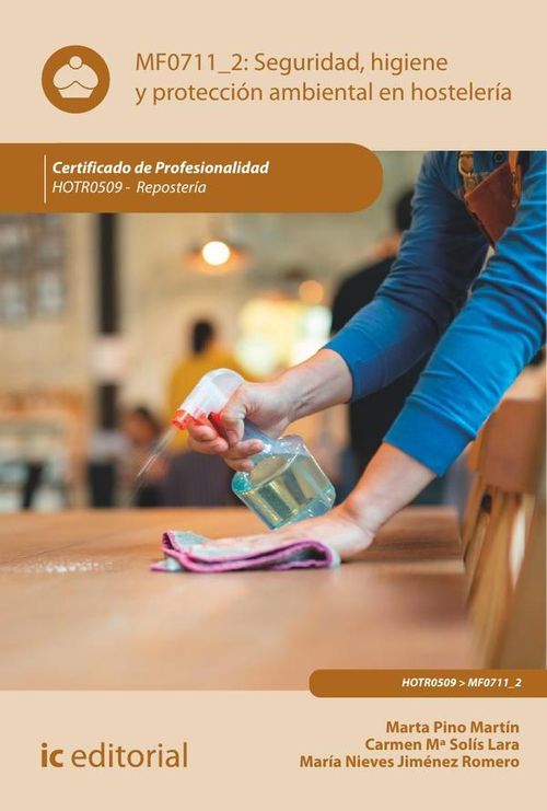 Seguridad e higiene y proteccion ambiental en hosteleria HOTR0509 - Reposteria