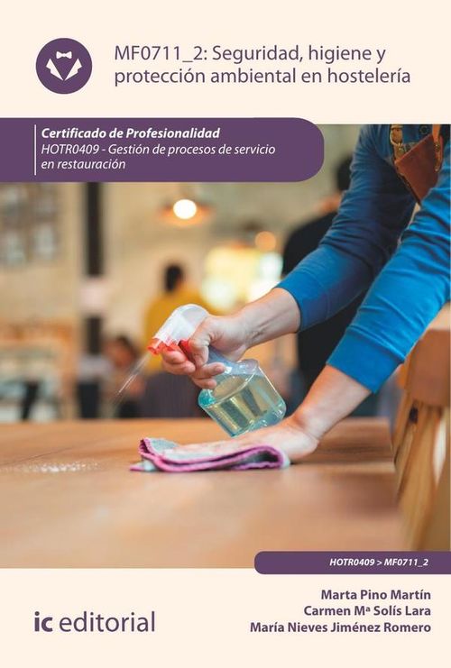 Seguridad e higiene y proteccion ambiental en hosteleria HOTR0409 - Gestion de procesos de servicio