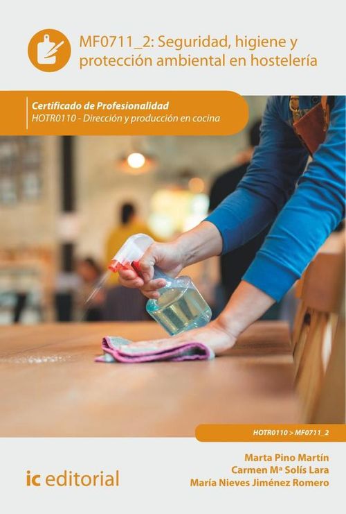 Seguridad e higiene y proteccion ambiental en hosteleria HOTR0110 - Direccion y produccion en cocina