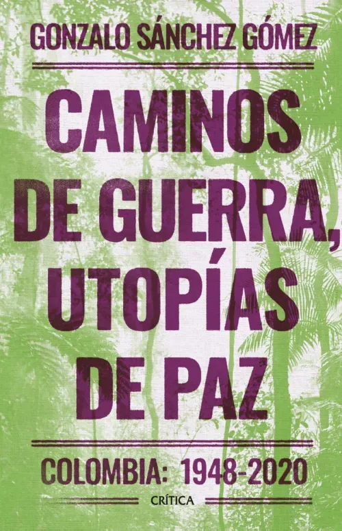 Caminos de guerra utopias de paz